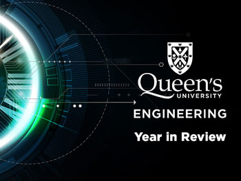 Queen's Engineering 2022 Year in Review